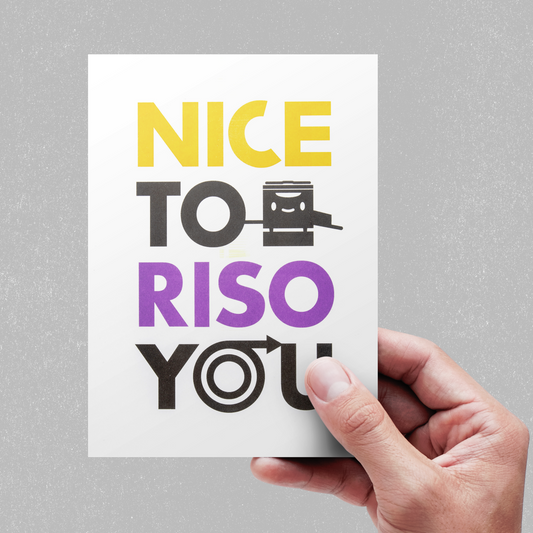 Nice to riso you! Postkarte, A4 oder A3